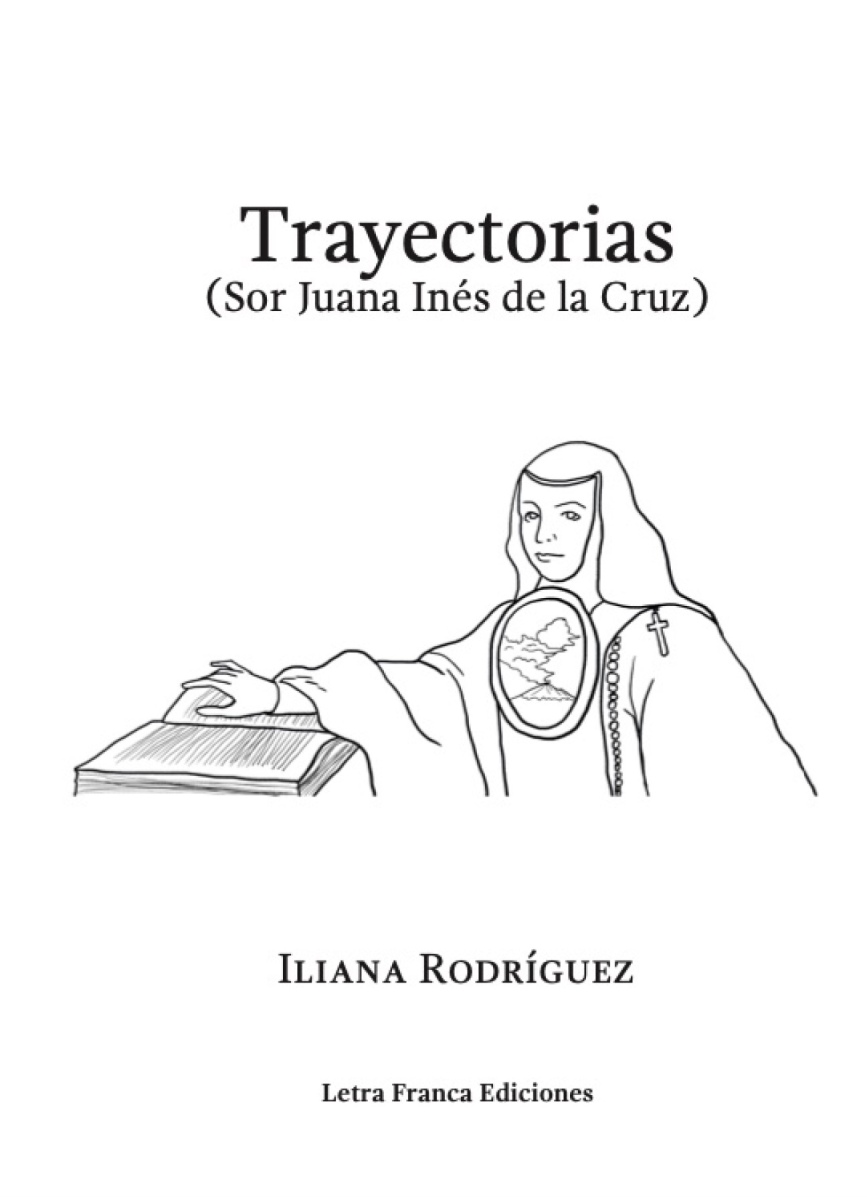 Descarga gratuita de Trayectorias (sor Juana Inés de la Cruz) – Iliana  Rodríguez
